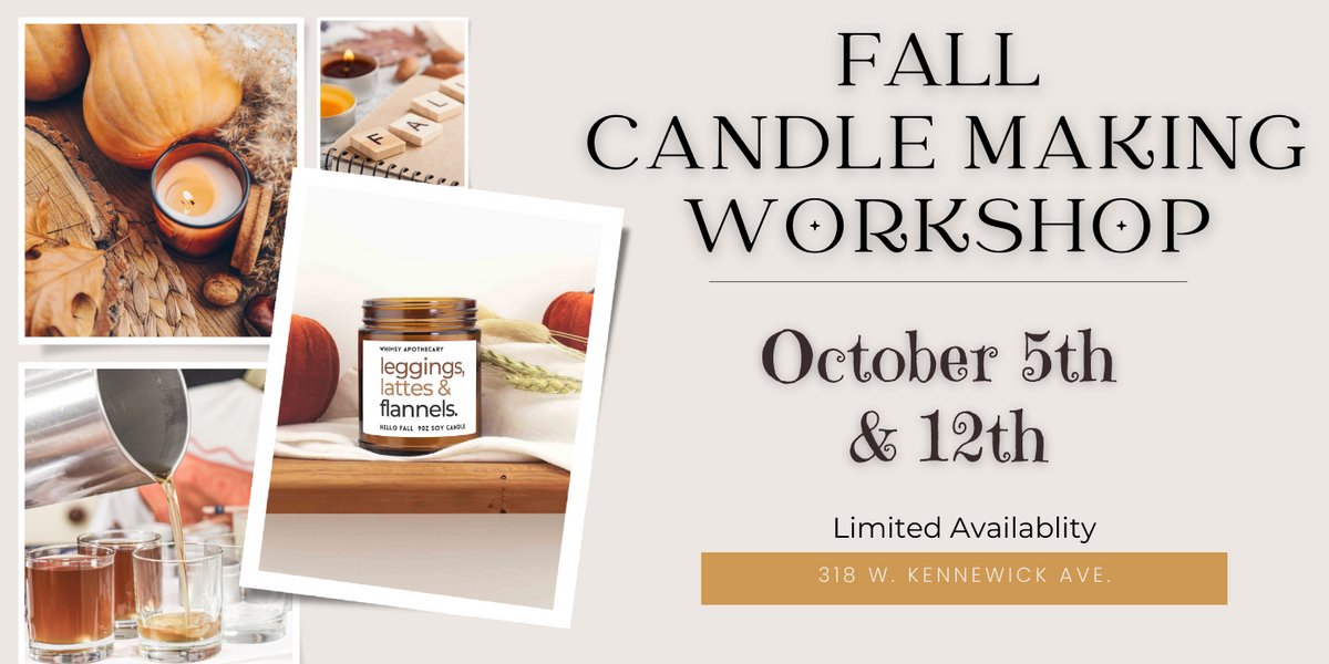 Fall Candle Workshop October 5 th & 12th – whimsy-apothecary